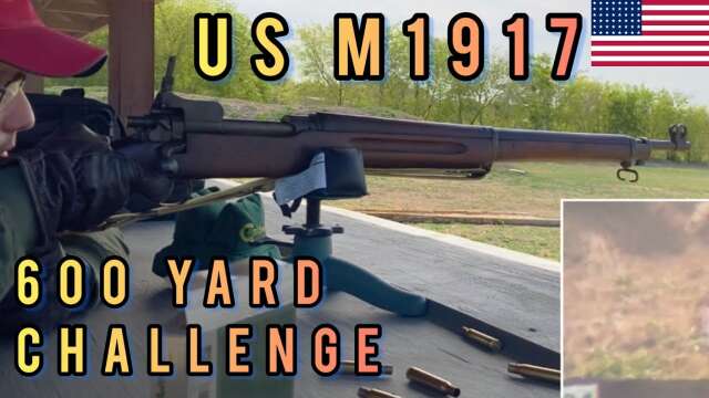 600yard Challenge: US M1917 Eddystone