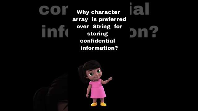 How do we store confidential information in Java #string #characterarray #array