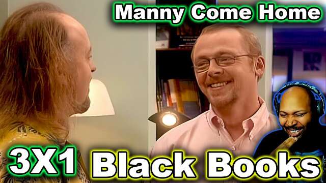 Black Books Season 3 Episode 1 Manny Come Home Reaction