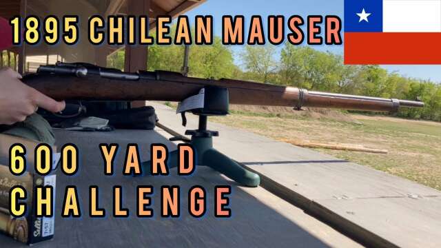 600yard Challenge: M1895 Chilean Mauser