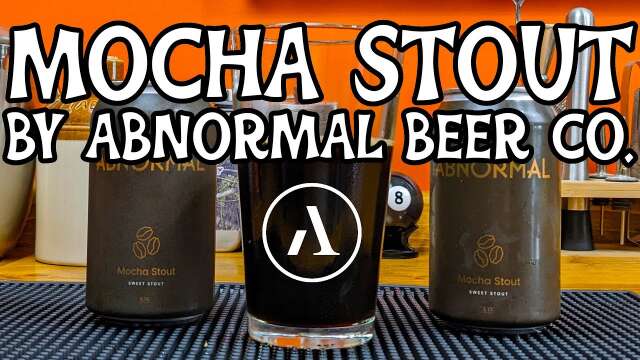 Mocha Stout Sweet Stout by Abnormal Beer Company