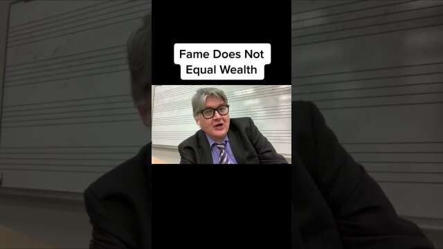 Fame Does Not Equal Wealth