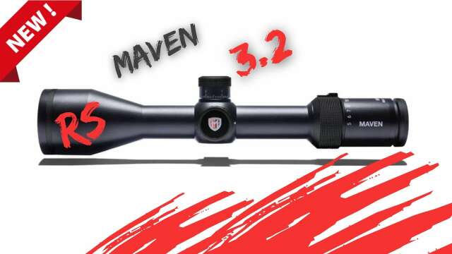 NEW Maven RS3.2 Riflescope!