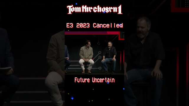 E3 2023 Cancelled & Future Is Uncertain | Tomthechosen1 #shorts