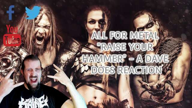 ALL FOR METAL "Raise Your Hammer" - A Dave Does Reaction