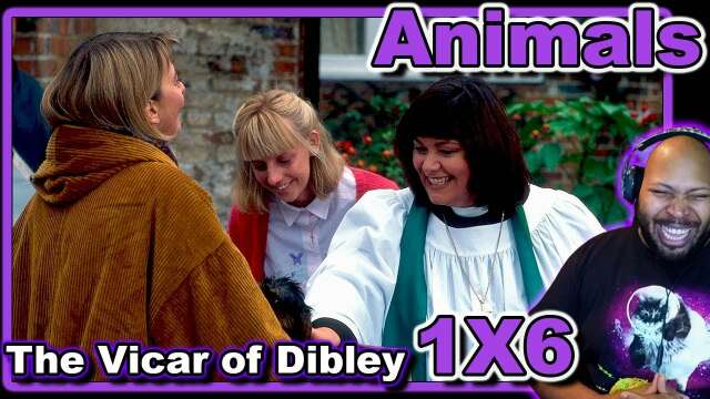 The Vicar of Dibley Season 1 Episode 6 Animals Reaction