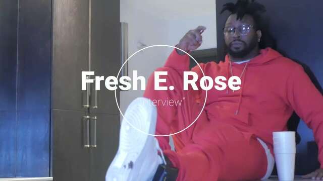 Fresh E  Rose - Interview #NashMade