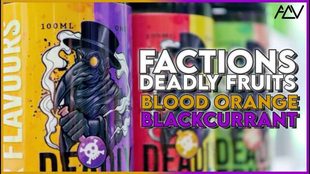 Factions | Deadly Fruits -  Blood Orange & Blackcurrant