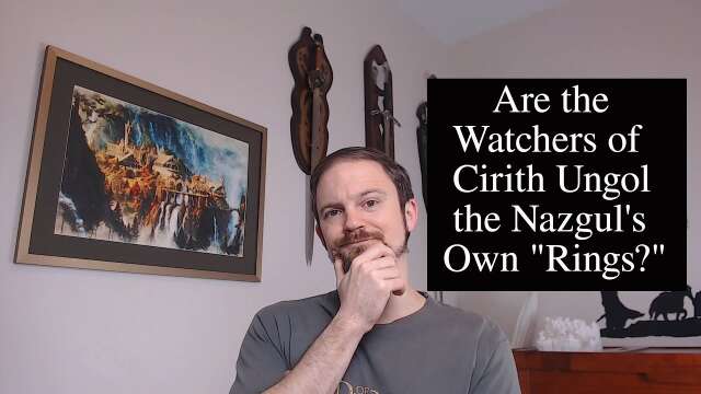 Thursday Tolkien Thoughts: Druedain Statues, the Watchers of Cirith Ungol, and Morgoth’s Ring???