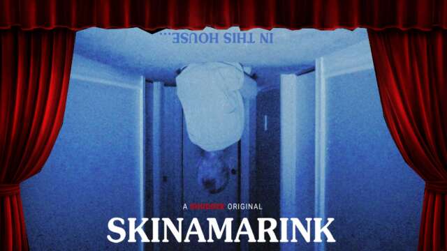 Skinamarink - Film Review: Drake, Where's The Door