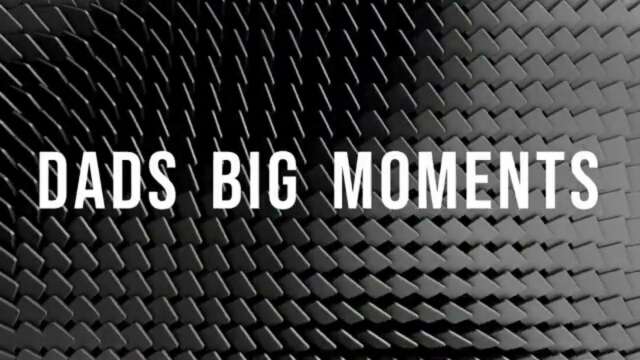 dads big moments intro  Made with Clipchamp