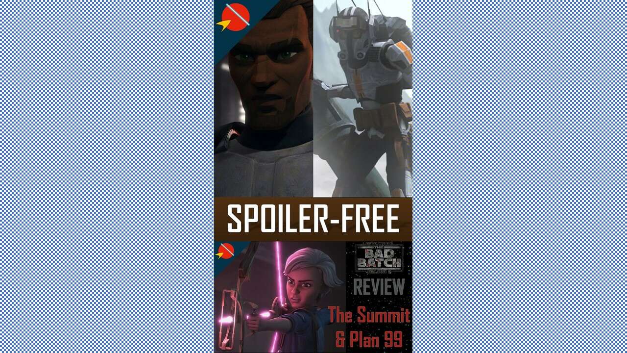 The Bad Batch: The Summit & Plan 99 Spoiler-Free Review #starwars #thebadbatch #shortscomplitition